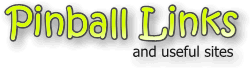 pinball, pinball machines, games, links, pinball sites, parts, suppliers, boards, pinball boards, displays, organizations, specialty parts, general pinball, sales, distributors, restoration